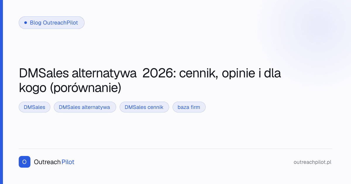DMSales alternatywa 2026: cennik, opinie i dla kogo (porównanie)